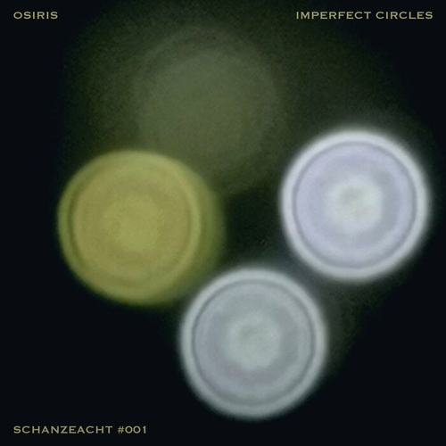 Osiris, Elsa, Nordpaul - Imperfect Circles [SZA001]